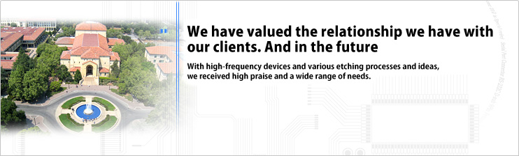 We have valued the relationship we have with our clients.